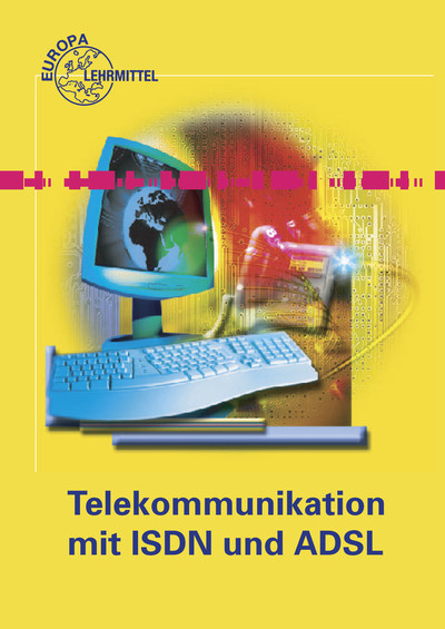 Telekommunikation mit ISDN und ADSL - Horst Jansen