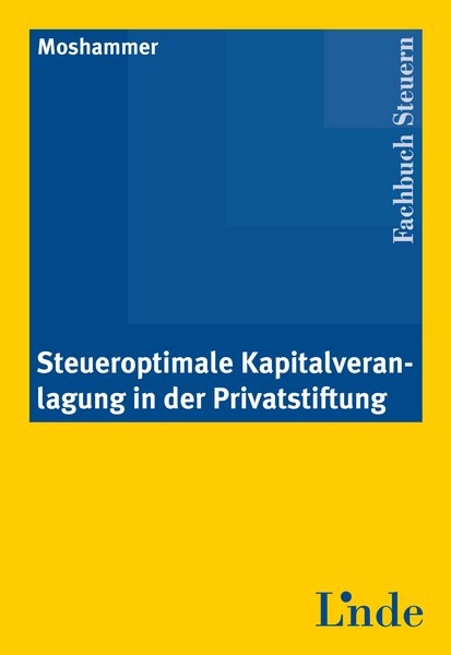 Steueroptimale Kapitalveranlagung in der Privatstiftung - Harald Moshammer