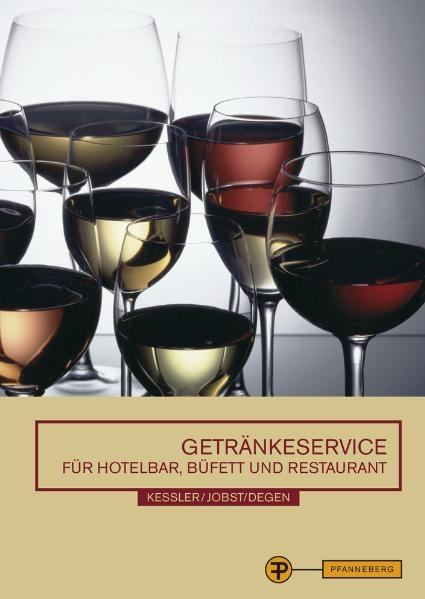 Getr&auml;nkeservice f&uuml;r Hotelbar B&uuml;fett und Restaurant - Thomas Kessler, Bernd Degen, Joachim Jobst