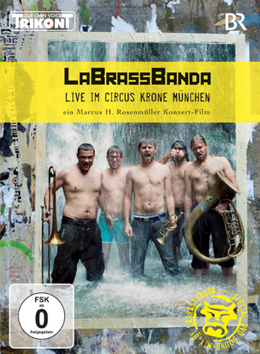 Live im Circus Krone M&uuml;nchen, 1 DVD -  LaBrassBanda