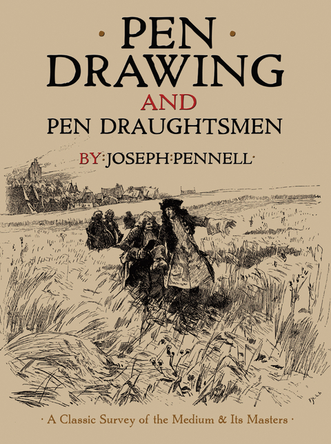 Pen Drawing and Pen Draughtsmen -  Joseph Pennell