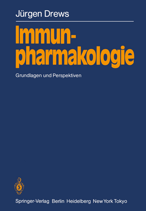 Immunpharmakologie - J&uuml;rgen Drews