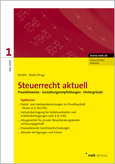 NWB Steuerrecht aktuell / Steuerrecht aktuell 1/2010 - Walter Bode, Thilo C&ouml;ster, Matthias Hensel, Jens Intemann, Alexander Kratzsch, Michaela Teller, Horst-G&uuml;nther Zaisch
