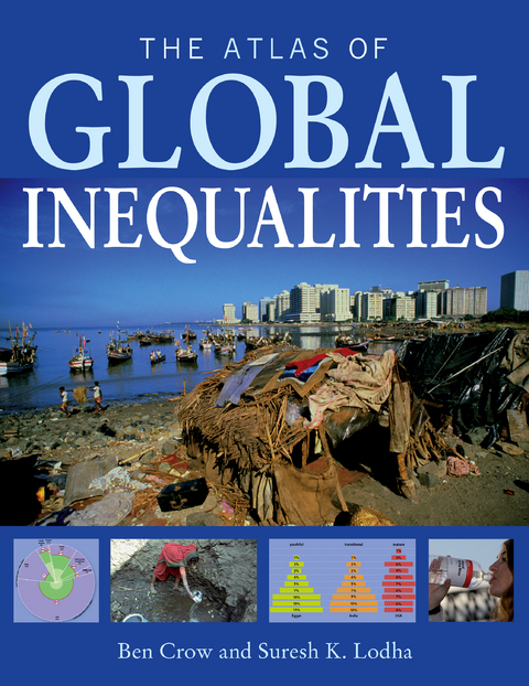 The Atlas of Global Inequalities - Ben Crow, Suresh K. Lodha