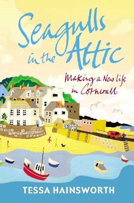Seagulls in the Attic - Tessa Hainsworth