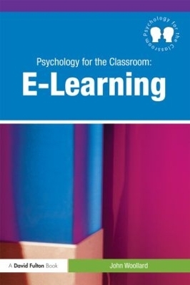 Psychology for the Classroom: E-Learning - Abbas Yari, Saeid Eslamian, Faezeh Eslamian