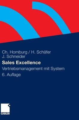 Sales Excellence - Christian Homburg, Heiko Sch&auml;fer, Janna Schneider