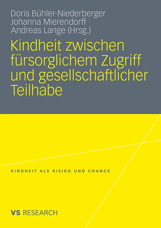 Kindheit zwischen fürsorglichem Zugriff und gesellschaftlicher Teilhabe