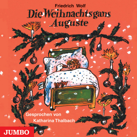Die Weihnachtsgans Auguste - Friedrich Wolf