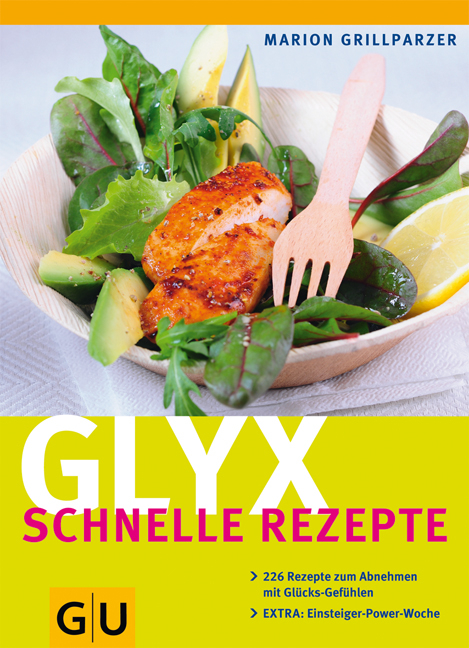 Glyx - schnelle Rezepte - Marion Grillparzer