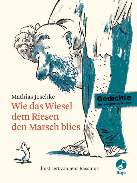 Wie das Wiesel dem Riesen den Marsch blies - Mathias Jeschke