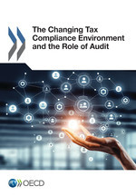 Changing Tax Compliance Environment and the Role of Audit -  Oecd