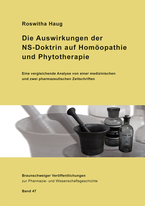 Die Auswirkungen der NS-Doktrin auf Homöopathie und Phytotherapie