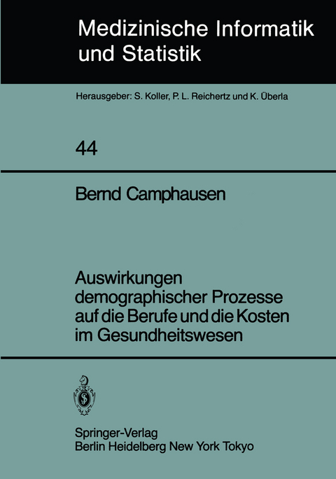 Auswirkungen demographischer Prozesse auf die Berufe und die Kosten im Gesundheitswesen - B. Camphausen