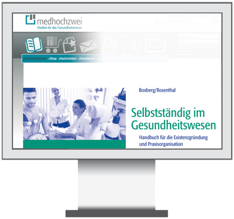Selbstst&auml;ndig im Gesundheitswesen-Online - Ernst Boxberg, Frank Rosenthal