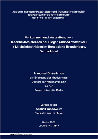 Vorkommen und Verbreitung von Insektizidresistenzen bei Fliegen (Musca domestica) in Milchviehbetrieben im Bundesland Brandenburg, Deutschland