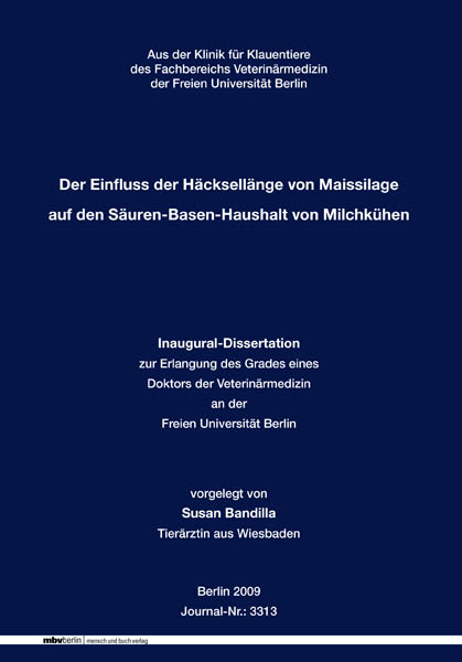 Der Einfluss der H&auml;cksell&auml;nge von Maissilage auf den S&auml;uren-Basen-Haushalt von Milchk&uuml;hen - Susan Bandilla