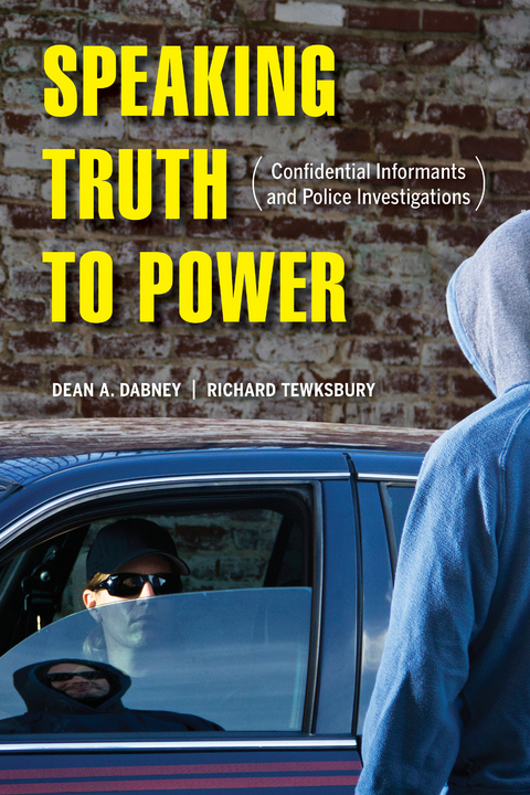 Speaking Truth to Power - Dean A. Dabney, Richard Tewksbury