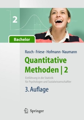 Quantitative Methoden 2. Einführung in die Statistik für Psychologen und Sozialwissenschaftler - Björn Rasch, Malte Friese, Wilhelm Johann Hofmann, Ewald Naumann