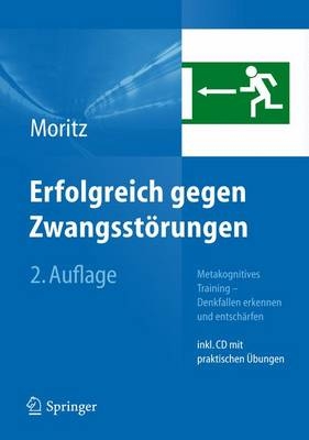 Erfolgreich gegen Zwangsst&ouml;rungen - Steffen Moritz