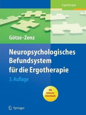 Neuropsychologisches Befundsystem f&uuml;r die Ergotherapie - Renate G&ouml;tze, Kathrin Zenz