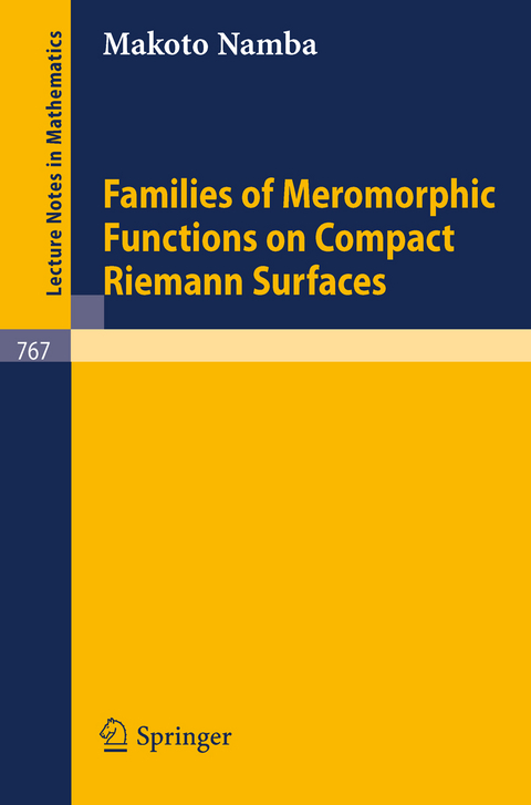 Families of Meromorphic Functions on Compact Riemann Surfaces - M. Namba