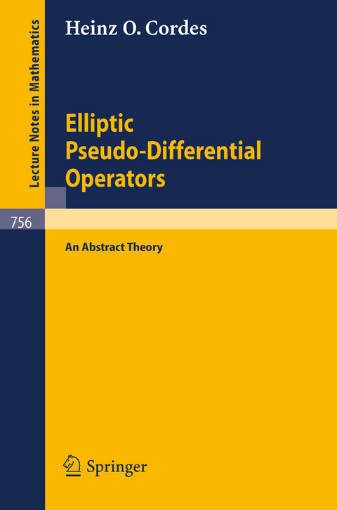 Elliptic Pseudo-Differential Operators - Heinz O. Cordes