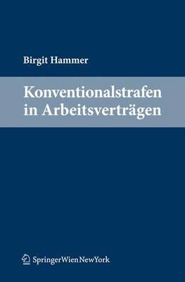 Konventionalstrafen in Arbeitsvertr&auml;gen - Birgit Hammer