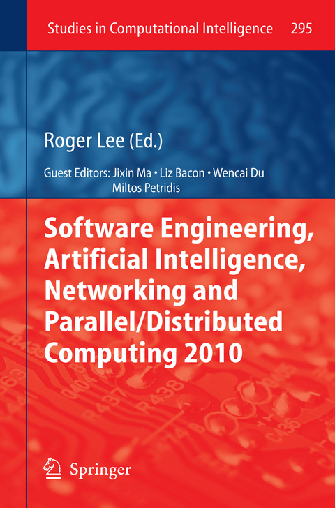 Software Engineering, Artificial Intelligence, Networking and Parallel/Distributed Computing 2010 - 