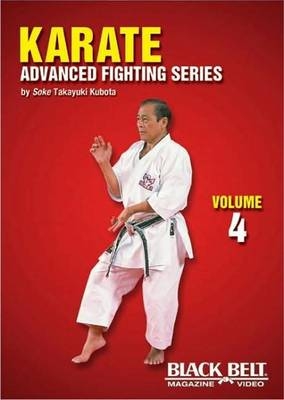 Karate: Advanced Fighting, Vol. 4 - Takayuki Kubota
