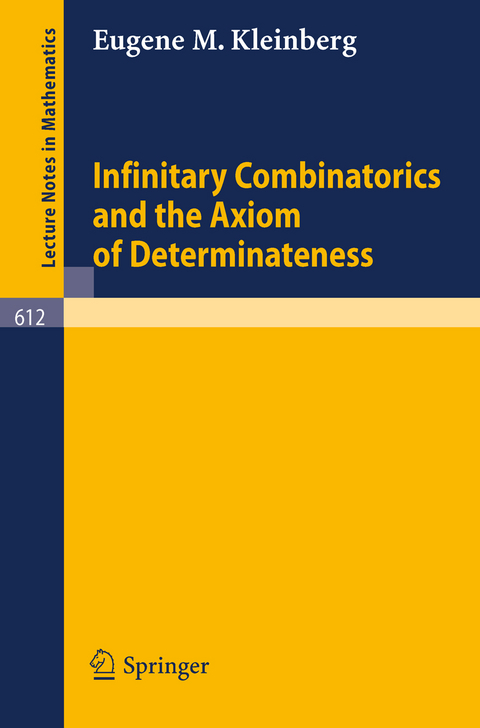 Infinitary Combinatorics and the Axiom of Determinateness - E. M. Kleinberg