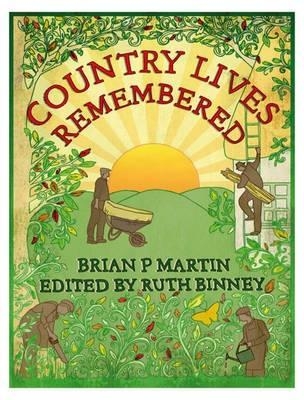 Country Lives Remembered - Brian Martin