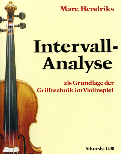 Die Intervall-Analyse als Grundlage der Grifftechnik im Violinspiel - 