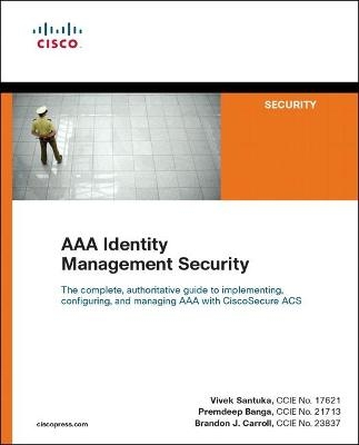 AAA Identity Management Security - Vivek Santuka, Premdeep Banga, Brandon Carroll