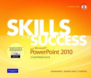 Skills for Success with Microsoft PowerPoint 2010, Comprehensive