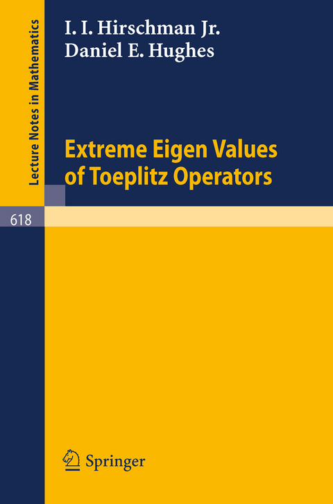 Extreme Eigen Values of Toeplitz Operators - I.I.Jr. Hirschman, D.E. Hughes