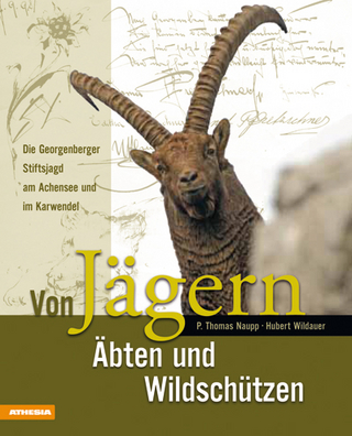 Von Jägern Äbten und Wildschützen