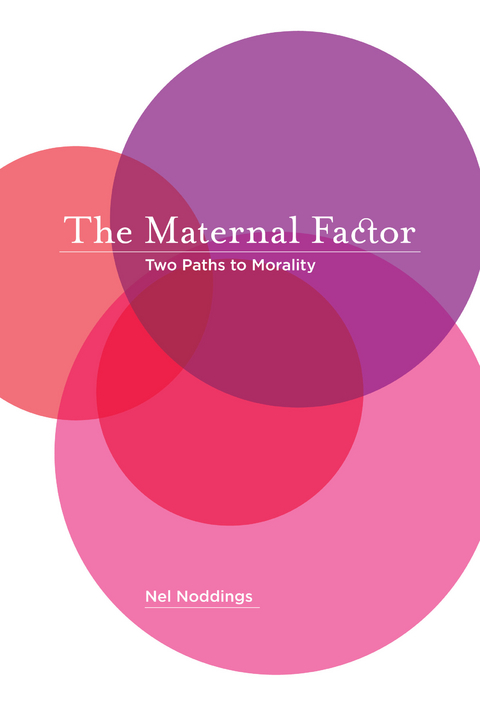 Maternal Factor -  Nel Noddings