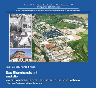 Das Eisenhandwerk und die metallverarbeitende Industrie in Schmalkalden