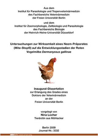 Untersuchungen zur Wirksamkeit eines Neem-Präparates (Mite-Stop®) auf die Entwicklungsstadien der Roten Vogelmilbe Dermanyssus gallinae