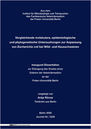 Vergleichende molekulare, epidemiologische und phylogenetische Untersuchungen zur Anpassung von Escherichia coli bei Wild- und Hausschweinen
