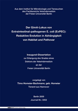 Der GimA-Lokus von Extraintestinal-pathogenen E. coli (ExPEC): Reduktive Evolution in Abhängigkeit von Habitat und Pathovar