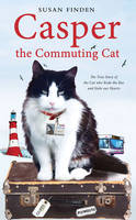 Casper the Commuting Cat - Susan Finden
