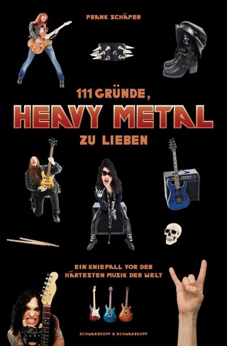 111 Gründe, Heavy Metal zu lieben