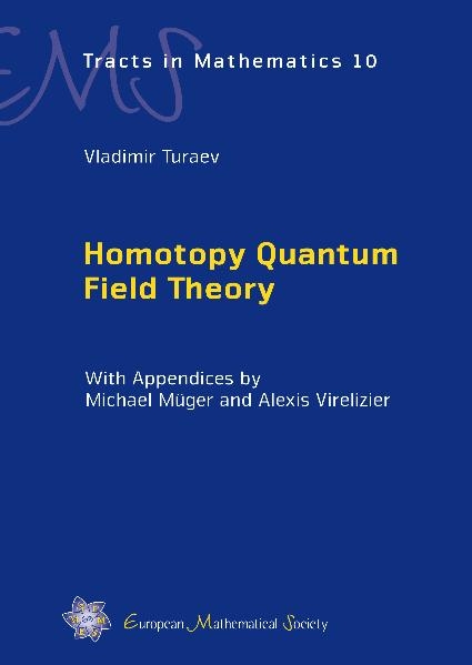 Homotopy Quantum Field Theory - Vladimir Turaev