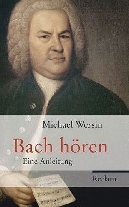 Bach h&ouml;ren - Michael Wersin