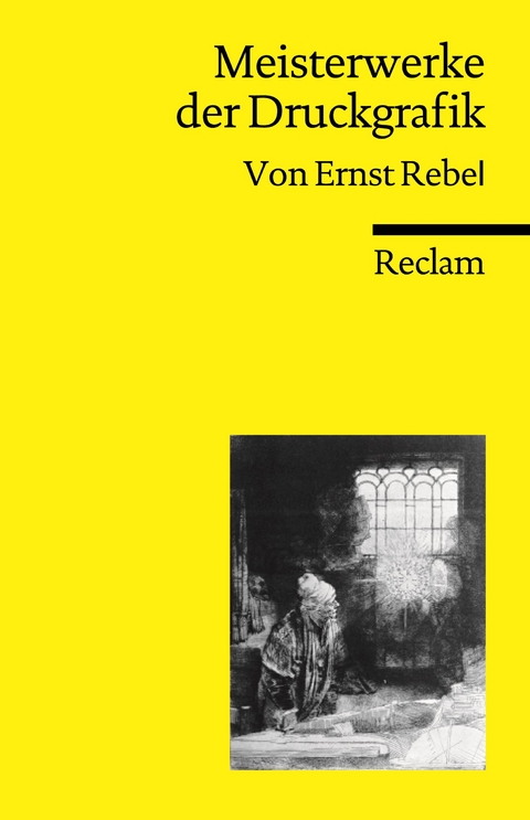 Meisterwerke der Druckgrafik - Ernst Rebel