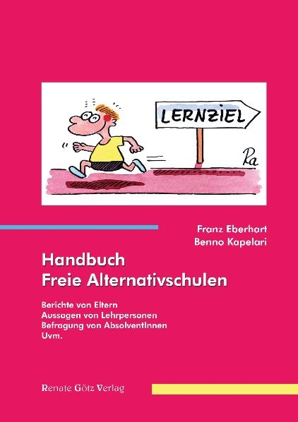Handbuch Freie Alternativschulen - Franz Eberhart, Benno Kapelari