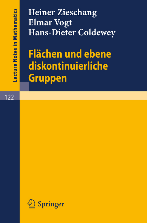 Flächen und ebene diskontinuierliche Gruppen - Heiner Zieschang, Elmar Vogt, Hans-Dieter Coldewey