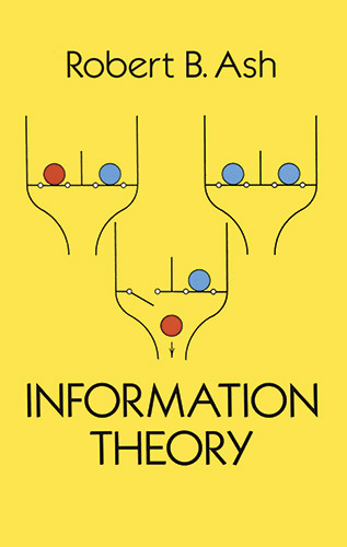 Information Theory -  Robert B. Ash